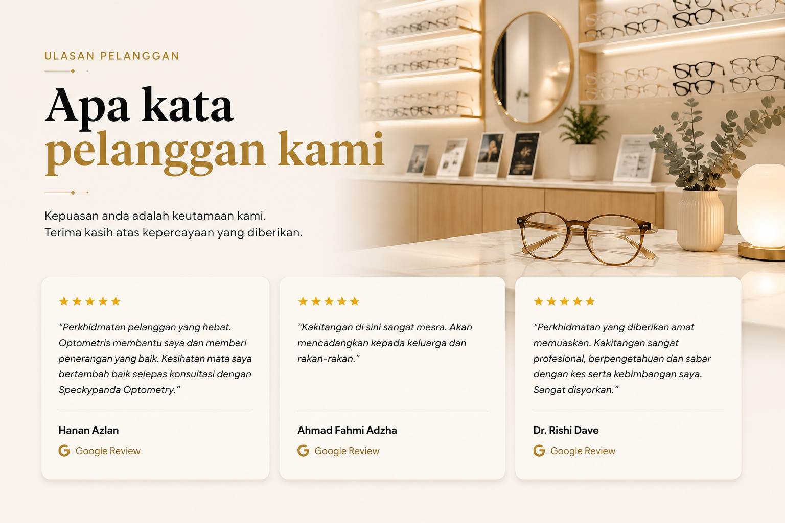 Apa kata pelanggan kami — ulasan Google Review pelanggan Specky Panda Optometry.